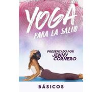 Yoga Para La Salud: Basicos