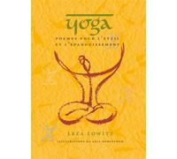Yoga, poèmes pour l'éveil et l'épanouissement - LEZA LOWITZ - De L'eveil Eds - cartonné - Essai