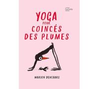 Yoga pour coincés des plumes – Hachette Pratique
