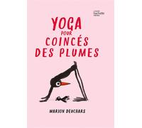 Yoga pour coincés des plumes - Marion Deuchars - Hachette Pratique - relié - Guide