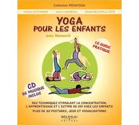 Yoga Pour Les Enfants Avec Namasté - Le Guide Pratique Pour Parents Et Enseignants (1cd Audio)