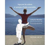 Yoga pour les enfants et synergies d'huiles essentielles