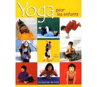 Yoga pour les enfants - Liz Lark - Courrier Du Livre - broché - Guide