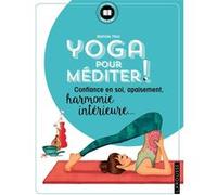 Yoga pour méditer Mathilde Piton (Auteur)