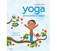 Mariam Gates – Yoga pour se réveiller en douceur – Éd. Ideo – broché