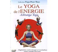 Yoga pour tous - Le Yoga de l'énergie