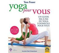 Yoga pour vous Tara Fraser (Auteur)