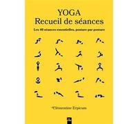 Yoga - Recueil de séances Clementine Erpicum (Auteur)