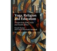 Yoga, Religion and Education: Perspectives from India and South Africa
