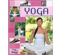 Yoga: Source d'harmonie et d'énergie vitale