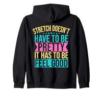 Yoga Stretch Doesn´t Have To Be Pretty Funny Yoga Sweat à Capuche