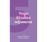 Yoga Studies in Five Minutes