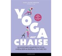 Fleur Houdré-Grégoire – Yoga sur chaise – 120 postures adaptées au bureau ou chez soi – Broché