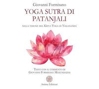 Yoga Sutra di Patanjali. Nella visione del Kriya Yoga di Yogananda