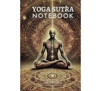 Yoga Sutra Notebook: Edition complète des sutras en devanagari traduite en français