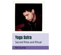 Yoga Sutra: Sacred Rites and Ritual