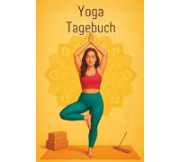 Yoga-Tagebuch: 90-seitiges liniertes Journal (15,24 × 22,86 cm) zur Verfolgung deiner Yogapraxis