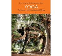 Yoga. Teoria e pratica dello Hatha. Ediz. multilingue