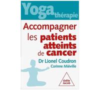 Yoga-Thérapie - Accompagner Les Patients Atteints De Cancer