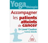 Yoga-thérapie : accompagner les patients atteints de cancer - Lionel Coudron - Odile Jacob - broché - Guide