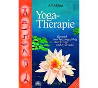 Yoga-Therapie. Mit CD-ROM: Gesund und leistungsfähig durch Yoga und Ayurveda