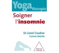 Yoga thérapie : soigner l'insomnie - Lionel Coudron - Odile Jacob - broché - Essai