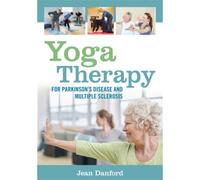 Yoga Therapy For Parkinson's Disease And Multiple Sclerosis