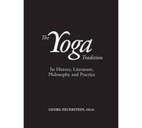 Yoga Tradition - [Version Originale] Georg Feuerstein, Subhash Kak (Auteur)
