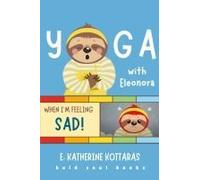 Yoga With Eleonora When I'm Feeling Sad!