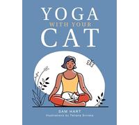 Yoga With Your Cat: Purr-fect Poses for You and Your Feline Friend