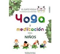Yoga Y Meditación Para Niños - [Livre en VO] Arribas Álvarez, Violeta (Auteur)