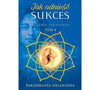 Yogananda Madness Volume 4 Comment réussir