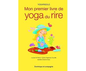 Yogarigolo. Mon premier livre de yoga du rire