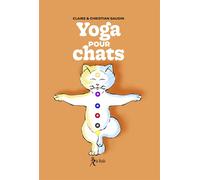 Yogas pour chats - Christian Gaudin - Du Relie Eds - broché - Guide