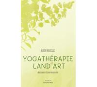 Yogathérapie et land art