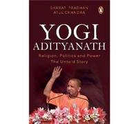 Yogi Adityanath - Atul Chandra - Penguin Random House India - Livre en Anglais - Paperback Atul ChandraAtul Chandra (Auteur)