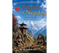 Yoginis of Nepal: A Journey Through Sacred Landscapes