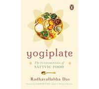 Yogiplate: The Fundamentals of Sattvic Food
