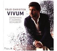 Yojo Christen - Vivum - Yojo Christen Plays Gershwin, Hummel & Schubert [Compact Discs]