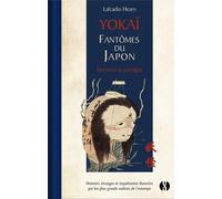 Yōkai - Fantômes du Japon - Horreurs et prodiges - Vol.1 - Histoires étranges et inquiétantes illustrées par les plus grands maitres de l’estampe