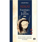 Yōkai - Fantômes du Japon - Horreurs et prodiges - Vol.1 - Histoires étranges et inquiétantes illustrées par les plus grands maitres de l’estampe