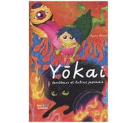 Yôkai - Fantômes Et Lutins Japonais