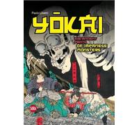 Yokai: The Ancient Prints Of Japanese Monsters