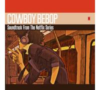 Cowboy Bebop (Music From The Netflix Series) (Original Soundtrack)