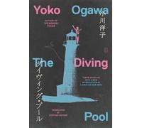 Yoko Ogawa The Diving Pool (Poche)
