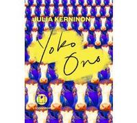 Yoko Ono Julia Kerninon (Auteur)