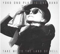Yoko Ono & Plastic Ono B - Take Me to the Land of..