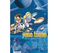 Yoko Tsuno - L'intégrale - Tome 10 - Les ailes du péril - Roger Leloup - Dupuis - cartonné - Bande dessinée jeunesse