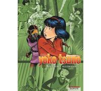 Yoko Tsuno - L'intégrale - Tome 2 - Aventures allemandes L'intégrale Tome 2 , comprend : L'orgue du diable, La frontière de la vie, Le feu de Wotan - Roger Leloup - Dupuis - cartonné - Bande dessinée 