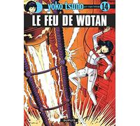 Roger Leloup – Yoko Tsuno – Tome 14 : Le Feu de Wotan – Cartonné